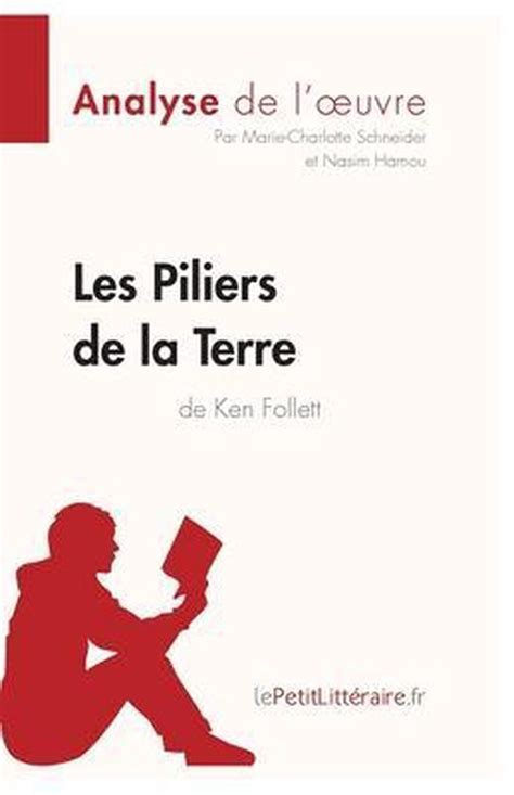 Les Piliers De La Terre De Ken Follett Analyse De Loeuvre