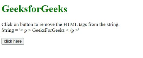 How To Remove Html Tags With Regexp In Javascript Geeksforgeeks