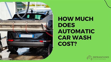 How Much Does Automatic Car Wash Cost Cost Comparison