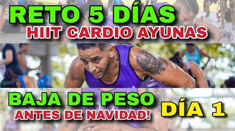 RETO 5 DÍAS para BAJAR DE PESO en NAVIDAD con este HIIT CARDIO EN