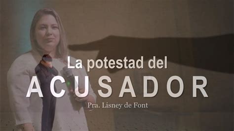 Pra Lisney De Font La Potestad Del Acusador 05 25 22 YouTube