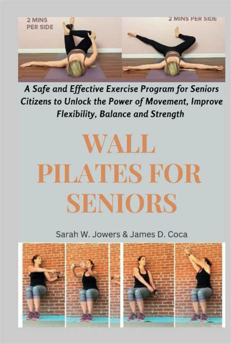 Wall Pilates for Seniors: A Safe and Effective Exercise Program for Seniors Citizens to Unlock ...