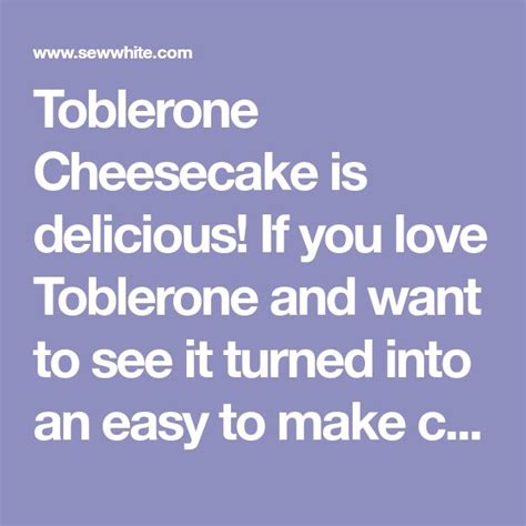 Toblerone Cheesecake No Bake Epic No Bake Cheesecake Recipe