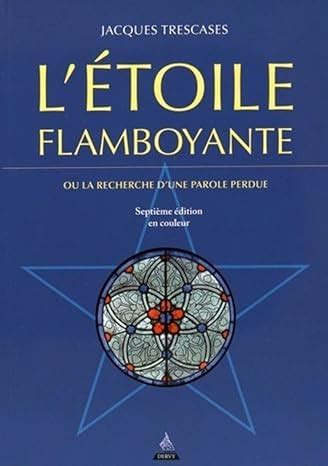 L ETOILE FLAMBOYANTE OU LA RECHERCHE D UNE PAROLE PERDUE GADLU INFO