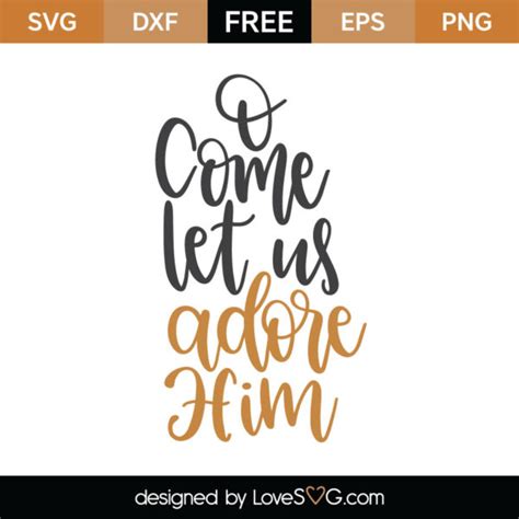 O Come Let Us Adore Him Svg Cut File