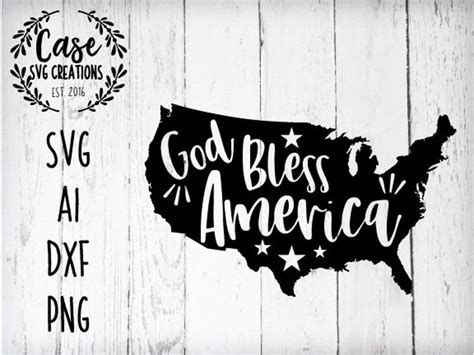 God Bless America Svg Cutting File Ai Dxf And Printable Png Etsy