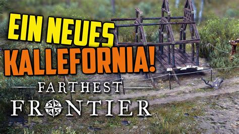 Farthest Frontier Ein Neues Kallefornia Farthest Frontier