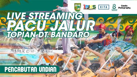 Pencabutan Undian Pacu Jalur Di Tepian Datuk Bandaro Teluk Bayur Kec