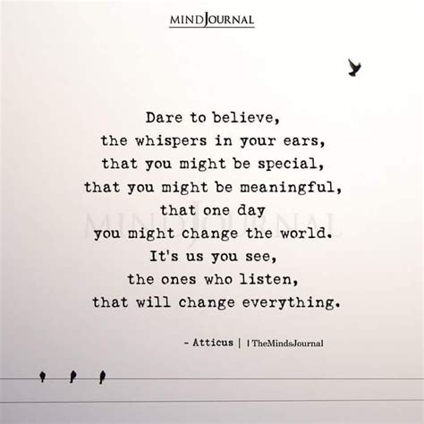 Dare To Believe, The Whispers In Your Ears- Atticus Quotes | Instagram ...
