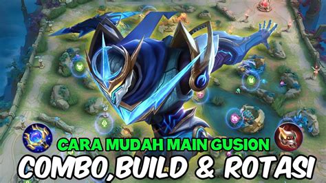 Cara Menggunakan Hero Gusion Tutorial Rotasi Hyper Carry Yang