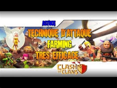 TECHNIQUE D ATTAQUE FARMING HDV 8 9 Et 10 Clash Of Clans FR YouTube