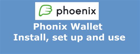 Install and use Phoenix Wallet