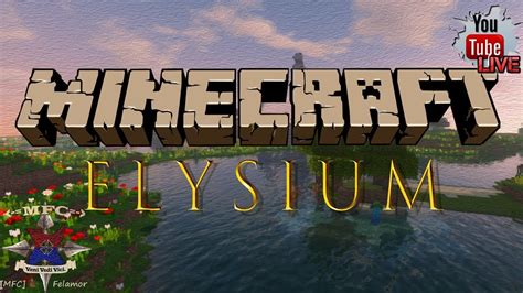 Minecraft Elysium Ein Neuanfang YouTube