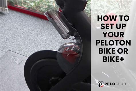 How to Set Up Your Peloton Bike or Bike+ – Pelo Club