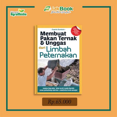 Jual MEMBUAT PAKAN TERNAK UNGGAS DARI LIMBAH PETERNAKAN Shopee