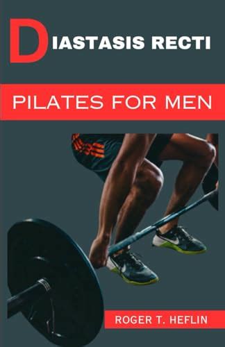 DIASTASIS RECTI PILATES FOR MEN The 30 Minutes Diastasis Recti