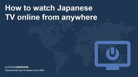 How To Watch Japanese Tv Online From Anywhere With A Vpn