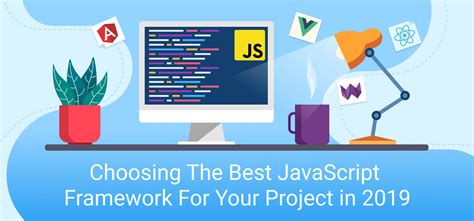 Best JavaScript Framework For Your Project In 2019 HyperCube