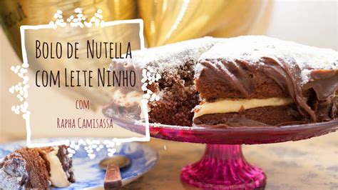 Bolo De Nutella Leite Ninho Blog Mad About YouTube