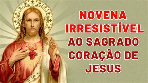 Novena IrresistÍvel Ao Sagrado CoraÇÃo De Jesus Youtube