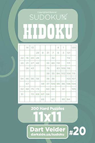 Sudoku Hidoku 200 Hard Puzzles 11x11 Volume 20 By Dart Veider