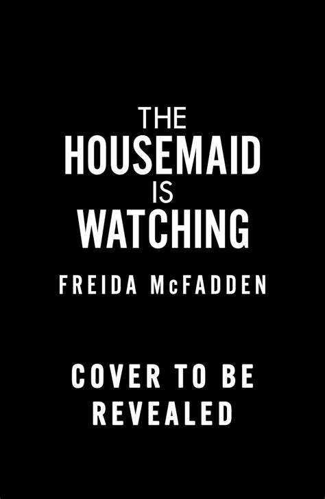 Amazon The Housemaid Is Watching An Absolutely Gripping