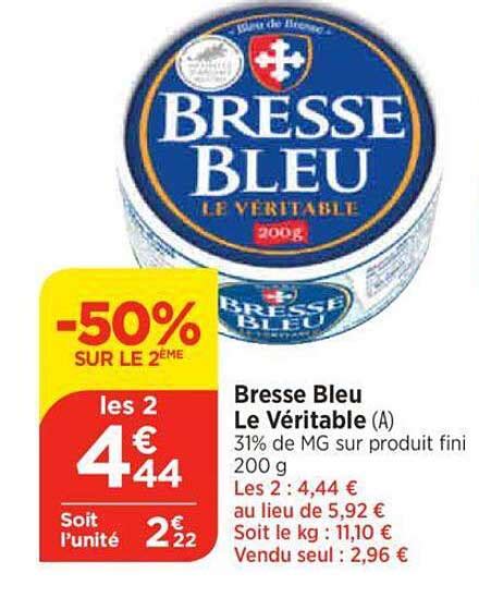 Promo Bresse Bleu Le Véritable chez Atac iCatalogue fr