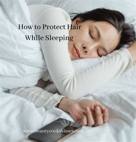 How To Protect Hair While Sleeping And Ugly Hair Beauty Cooks Kisses