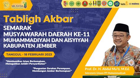 TABLIGH AKBAR SEMARAK MUSYDA MUHAMMADIYAH DAN AISYIYAH KE 11 KAB