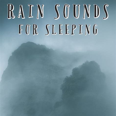 Rain For Sleeping Song And Lyrics By Natural Sound Makers Nature