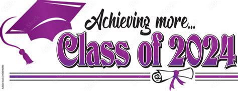 Purple Class of 2024 Achieving More Banner Stock Vector | Adobe Stock