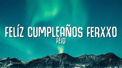 Feid Feliz Cumpleaños Ferxxo Lyrics Letra YouTube