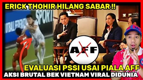 Aksi Pemain Vietnam Viral PSSI Evaluasi Keikutsertaannya Di Piala AFF