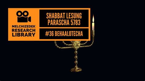 36 Shabbat Lesung Behaalotecha 5783 YouTube