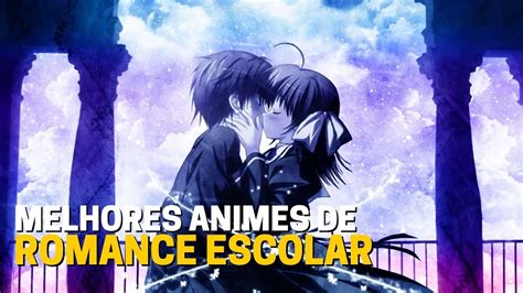 Os Melhores Animes De Romance Escolar Hot Sex Picture