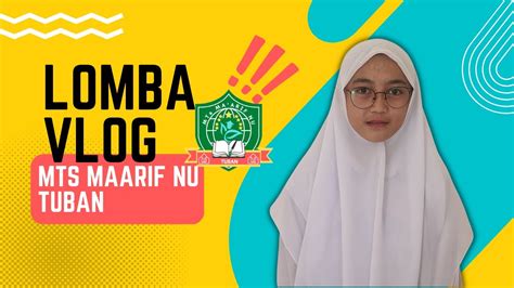 LOMBA VLOG PORSENI MADRASAH MTs Ma Arif NU Tuban YouTube