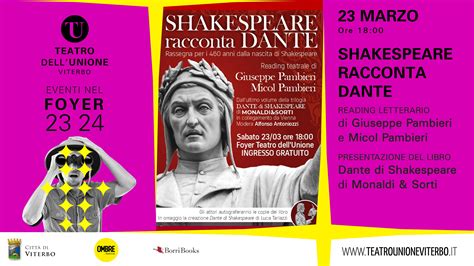 Shakespeare Racconta Dante Teatro Dell Unione Di Viterbo