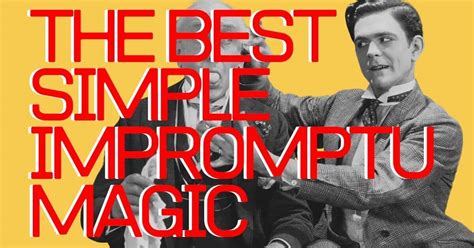 Best Impromptu Magic Tricks - Top Impromptu Magic For 2020