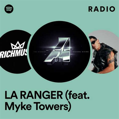 La Ranger Feat Myke Towers Radio Playlist By Spotify Spotify