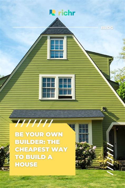 Be Your Own Builder The Cheapest Way To Build A House In