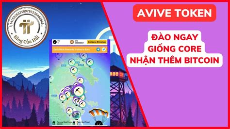 Hướng Dẫn Khai Thác Avive World Token l Blog Của Hải YouTube