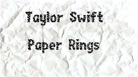 Taylor Swift Paper Rings Lyrics Youtube