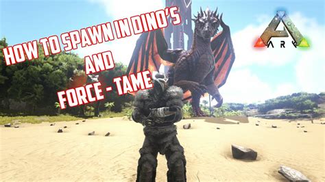 ARK SURVIVAL EVOLVED HOW TO SPAWN IN DINO S AND FORCE TAME XBOX