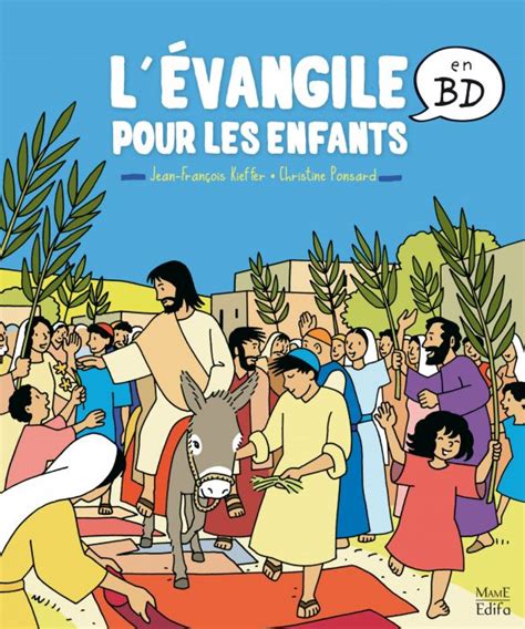 L Vangile Pour Les Enfants En Bd Les Paraboles Les Miracles Les