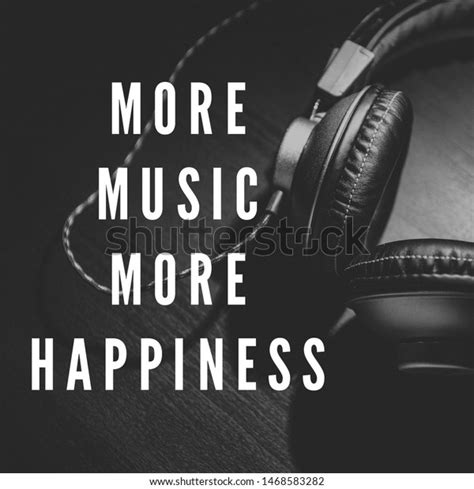 More Music More Happiness Motivational Inspirational Stock Photo ...