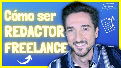 C Mo Ser Redactor Freelance En Youtube