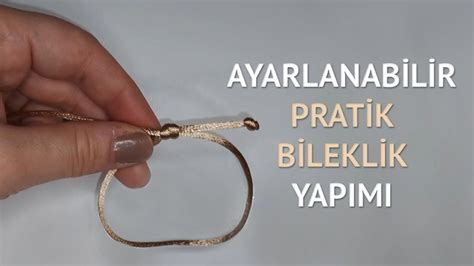 AYARLANABİLİR PRATİK BİLEKLİK YAPIMI HOW TO MAKE YOUR BRACELET