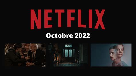 Netflix Les Séries Et Films à Voir En Octobre 2022 Lcdg