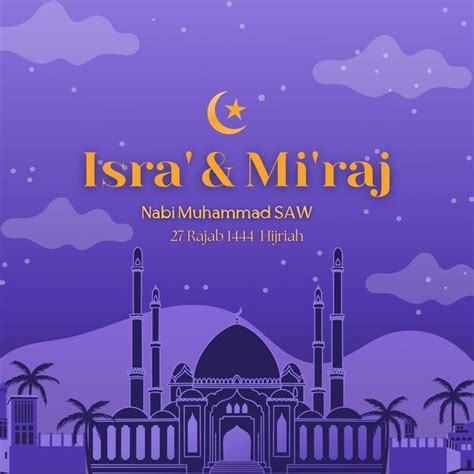 Premium Photo Vector Flat Isra Miraj Illustration For Social Media Post