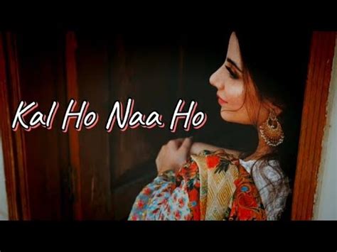 Kal Ho Naa Ho Sonu Nigam Cover By Poornima Singh YouTube